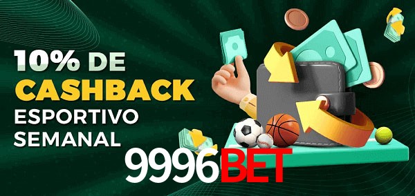 10% de bônus de cashback na 9996Bet